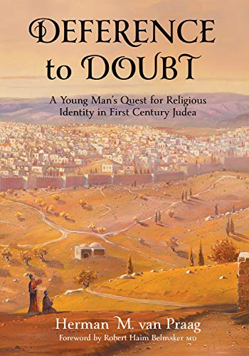[9781602803701] Deference to Doubt: A Young Man's Quest for Religious Identity in First Century Judea | A Novel