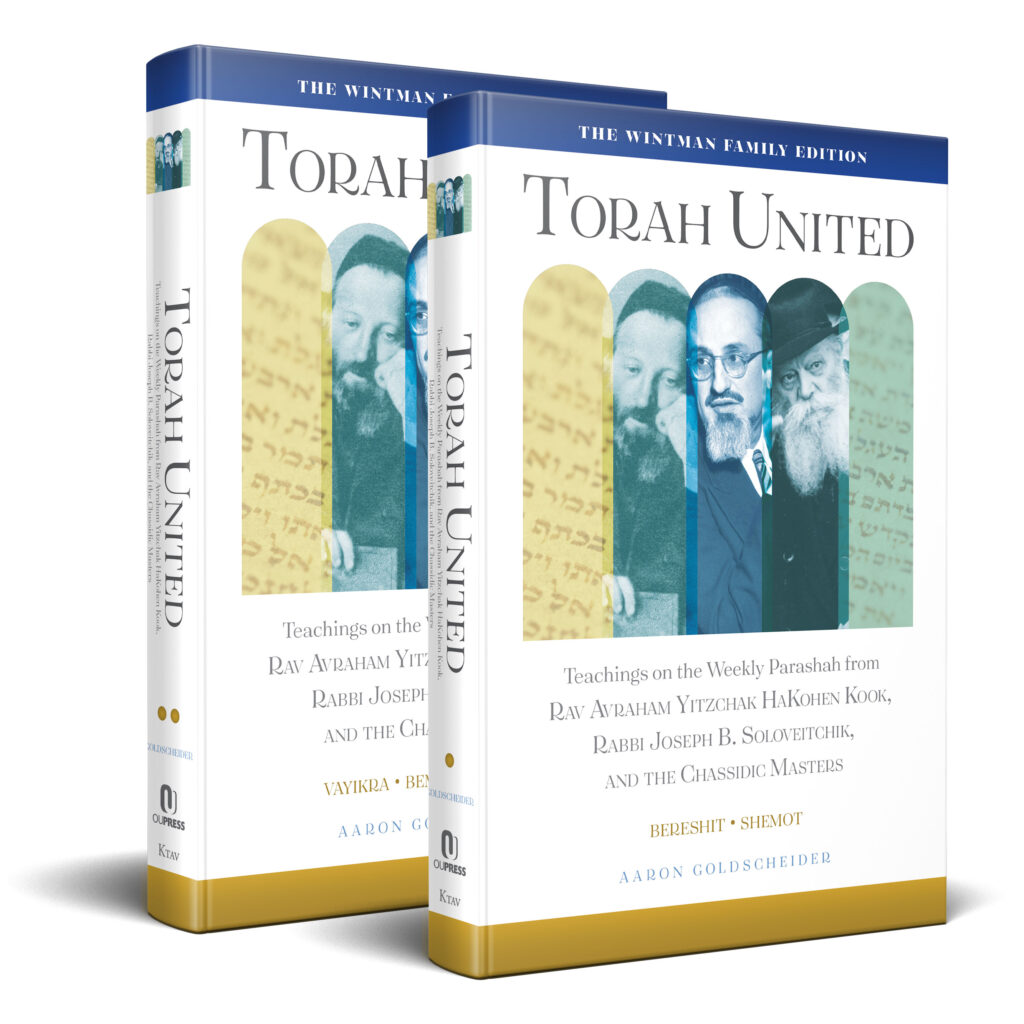 Torah United - 2 Volume Set | Teachings on The Weekly Parashah From Rav Avraham Yitzchak Hakohen Kook, Rabbi Joseph B. Soloveitchik, and The Chassidic Masters