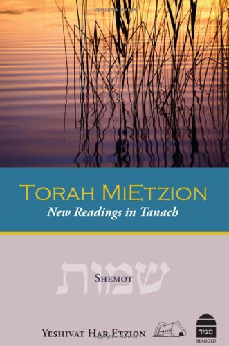 Torah MiEtzion: Shemot | New Readings in Tanach from Gush