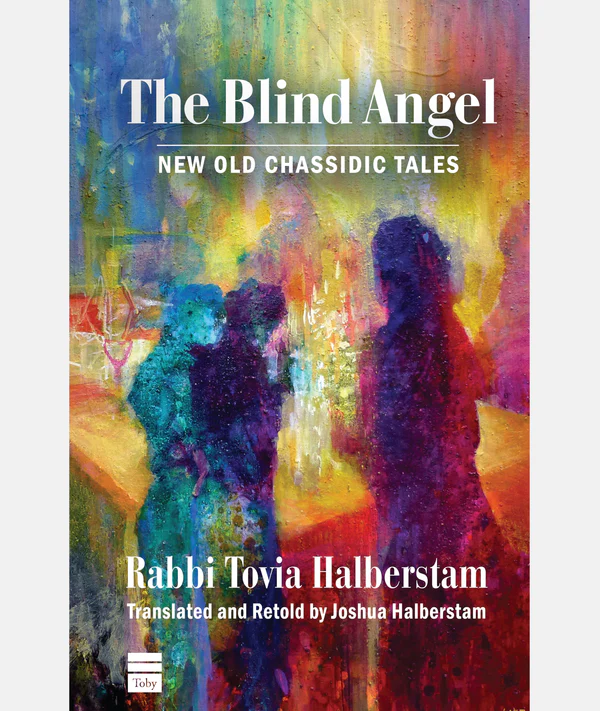 Blind Angel: New Old Chassidic Tales