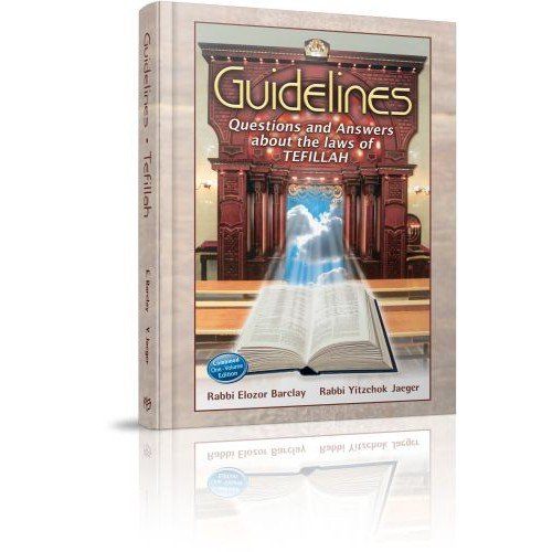 Guidelines to Tefillah - Combined One Volume Edition