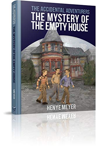 The Mystery of the Empty House (Accidental Adventurers)