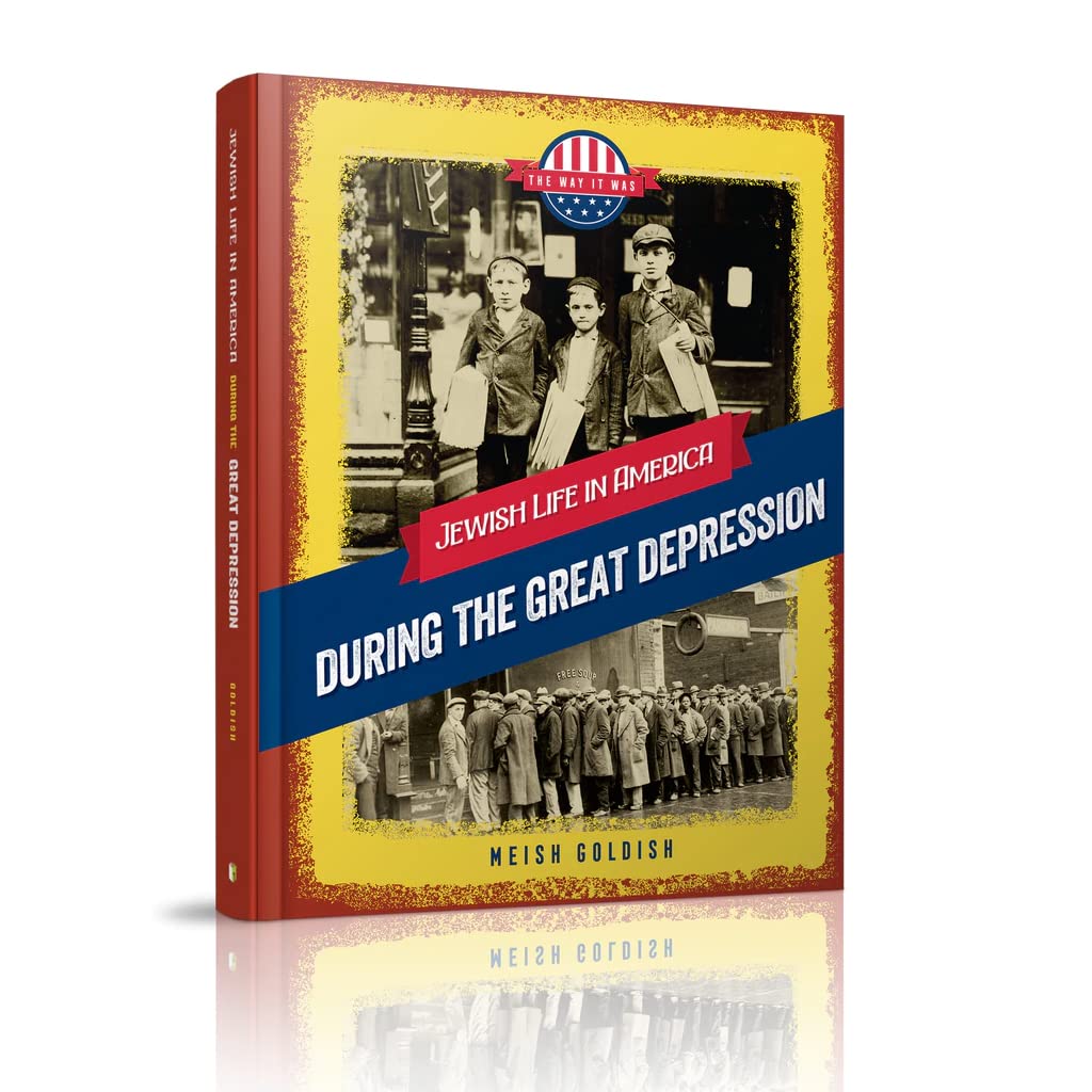 Jewish Life in America: During the Great Depression (The Way It Was - Series)