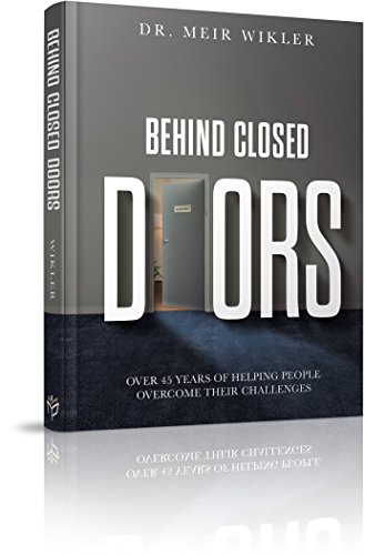 Behind Closed Doors: Over 45 Years of Helping People Overcome Their Challenges