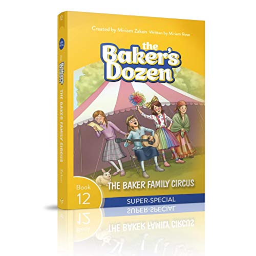 The Baker's Dozen #12 | The Baker Family Circus (Super-Special)