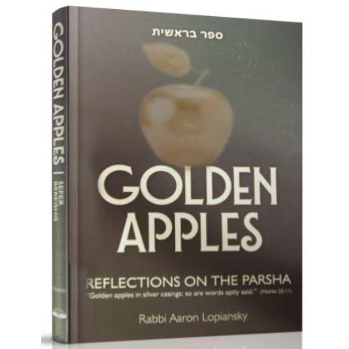 Golden Apples: Reflections On The Parsha - Sefer Bereshis