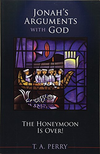 Jonah's Arguments with God: The Honeymoon is Over!