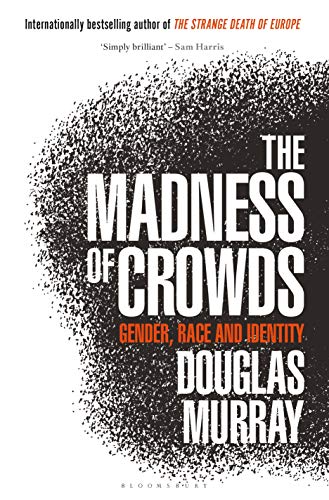 [9781635579949] The Madness of Crowds: Gender, Race and Identity
