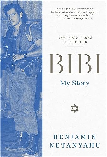 Bibi: My Story | Autobiography of Benjamin Netanyahu
