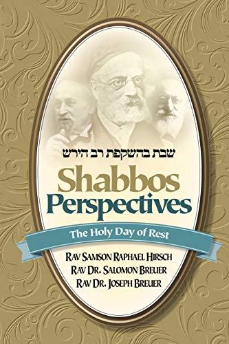 Shabbos Perspectives: The Holy Day of Rest