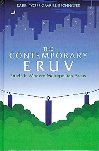 The Contemporary Eruv, 4th Edition: Eruvin in Modern Metropolitan Areas