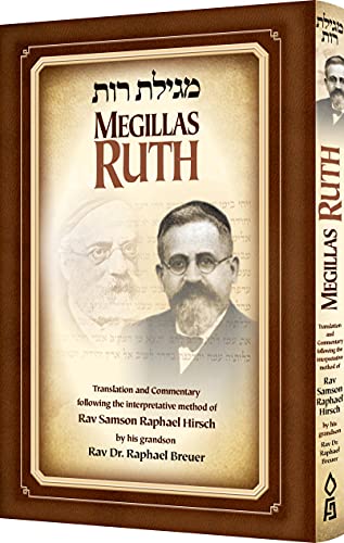 Megillas Ruth | Translation and Commentary following the Interpretative Method of Rav Samson Raphael Hirsch