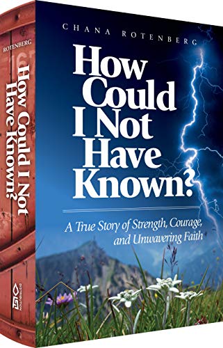 How Could I Not Have Known? A True Story of Strength, Courage, and Unwavering Faith