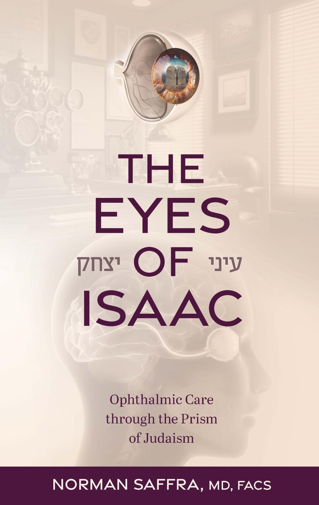 The Eyes of Isaac: Ophthalmic Care through the Prism of Judaism