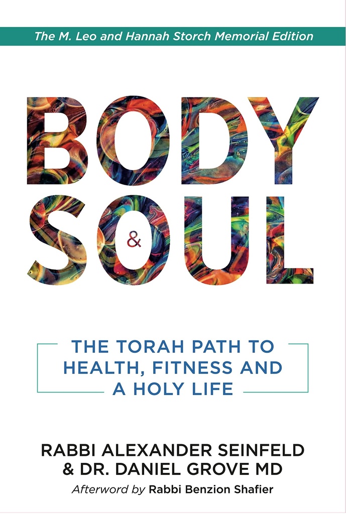 Body and Soul: The Torah path to health, fitness, and a Holy Life