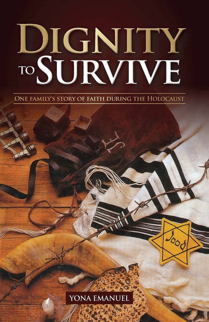 Dignity to Survive: One family's story of faith during the Holocaust