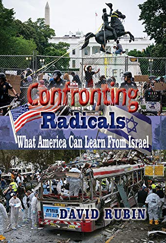 Confronting Radicals: What America Can Learn From Israel