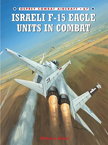 Israeli F-15 Eagle Units in Combat (Combat Aircraft)
