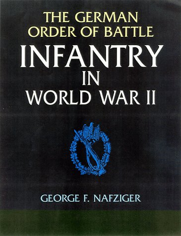 The German Order of Battle, Vol. 2: Infantry in World War II | USED COPY