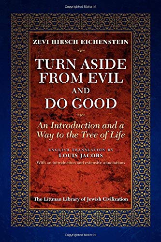Turn Aside from Evil and Do Good: An Introduction and a Way to the Tree of Life (Littman Library of Jewish Civilization)