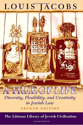 Tree of Life: Diversity, Flexibility and Creativity in Jewish Law (Littman Library of Jewish Civilization)