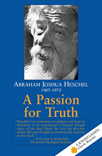A Passion for Truth (Jewish Lights Classic Reprint)