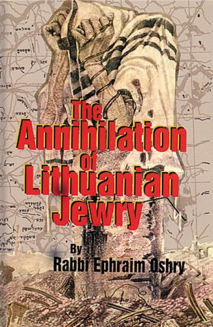 The Annihilation of Lithuanian Jewry