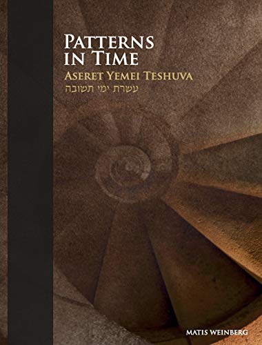 Patterns in Time - Aseret Yemei Teshuva