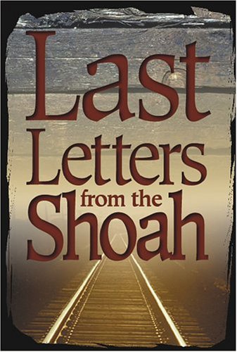 Last Letters From The Shoah