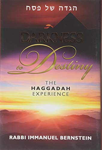 Darkness to Destiny: The Haggadah Experience