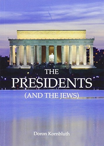 The Presidents (and the Jews)