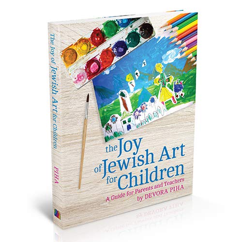 The Joy of Jewish Art for Children: A Guide for Parents and Teachers