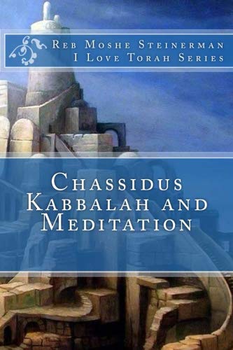 Chassidus Kabbalah & Meditation (I Love Torah Series)