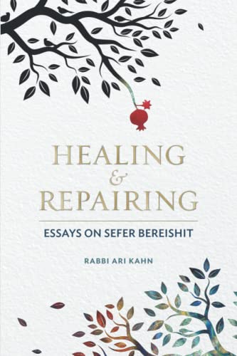 Healing & Repairing: Essays on Sefer Bereishit