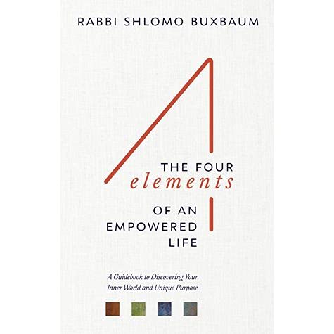 Four Elements of an Empowered Life - A Guidebook To Discovering Your Inner World And Unique Purpose