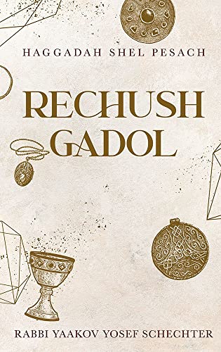 Haggadah - Rechush Gadol