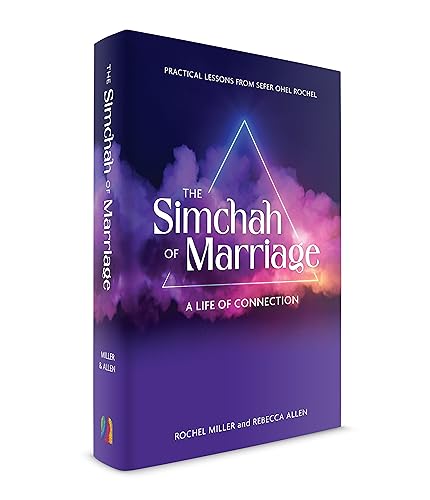 The Simchah of Marriage: A life of connection