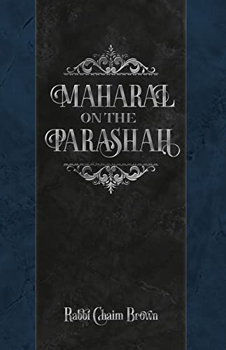 Maharal on the Parsha
