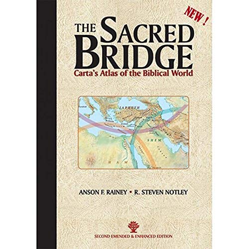 The Sacred Bridge: Carta's Atlas of the Biblical World