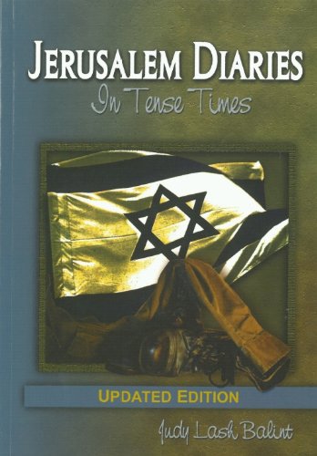 Jerusalem Diaries: In Tense Times
