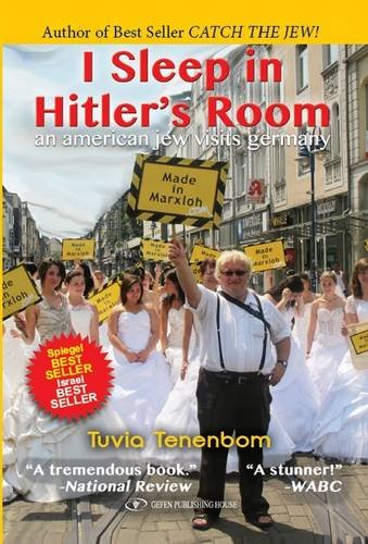 I Sleep in Hitler's Room: An American Jew Visits Germany | Tuvia Tanenbaum