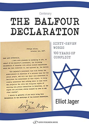 The Balfour Declaration: 67 Words: 100 Years of Conflict (Israel)