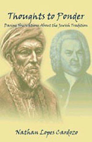 Thoughts to Ponder: Daring Observations About the Jewish Tradition