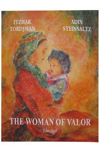 The Woman of Valor: Eshet Hayil
