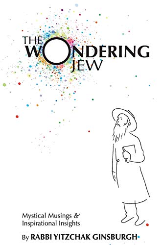 The Wondering Jew: Mystical Musings & Inspirational Insights