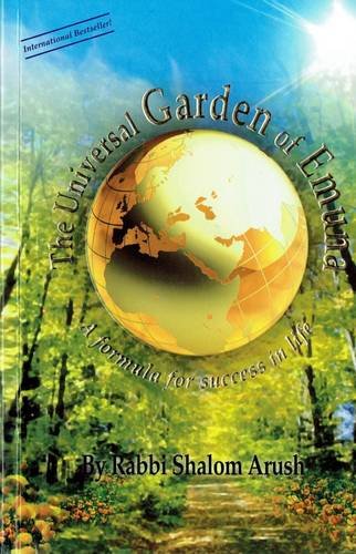 The Universal Garden of Emuna: A Formula for Success in Life | Rabbi Shalom Arush