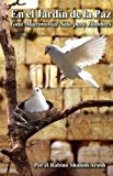 Spanish Garden of Peace | Rabbi Shalom Arush
