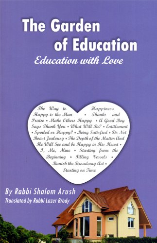 The Garden of Education: Education with Love | Rabbi Shalom Arush