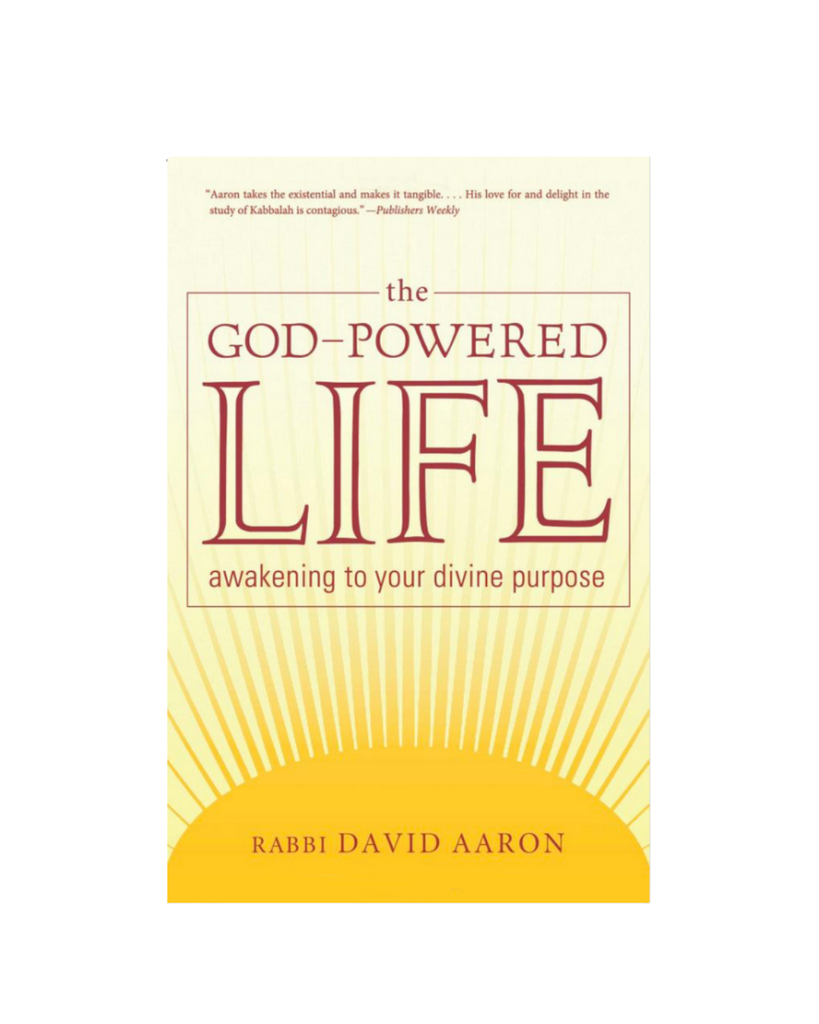 The God-Powered Life: Awakening to Your Divine Purpose | Rabbi David Aaron