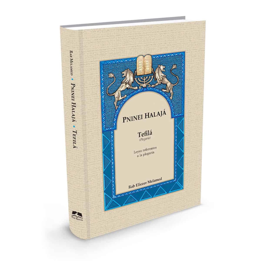 Serie Pninei Halajá | Leyes de la oración(Plegaria)